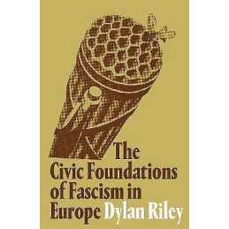 The Civic Foundations of Fascism in Europe - 9781786635235