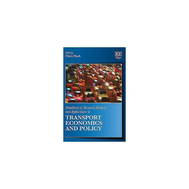 Handbook of Research Methods and Applications in Transport Ec... - 9780857937926