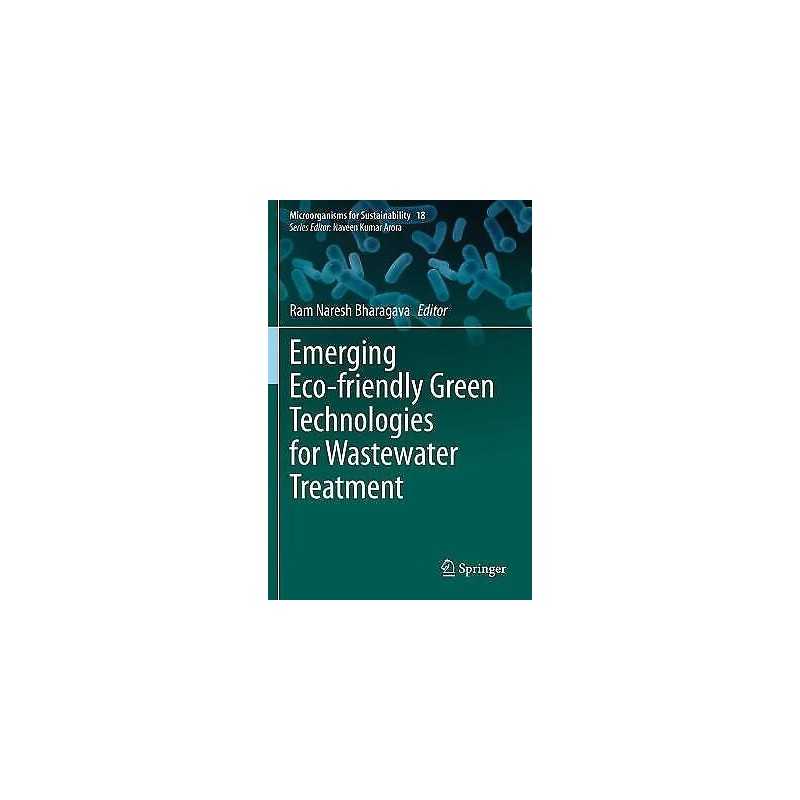 Emerging Eco-friendly Green Technologies for Wastewater Treat... - 9789811513923