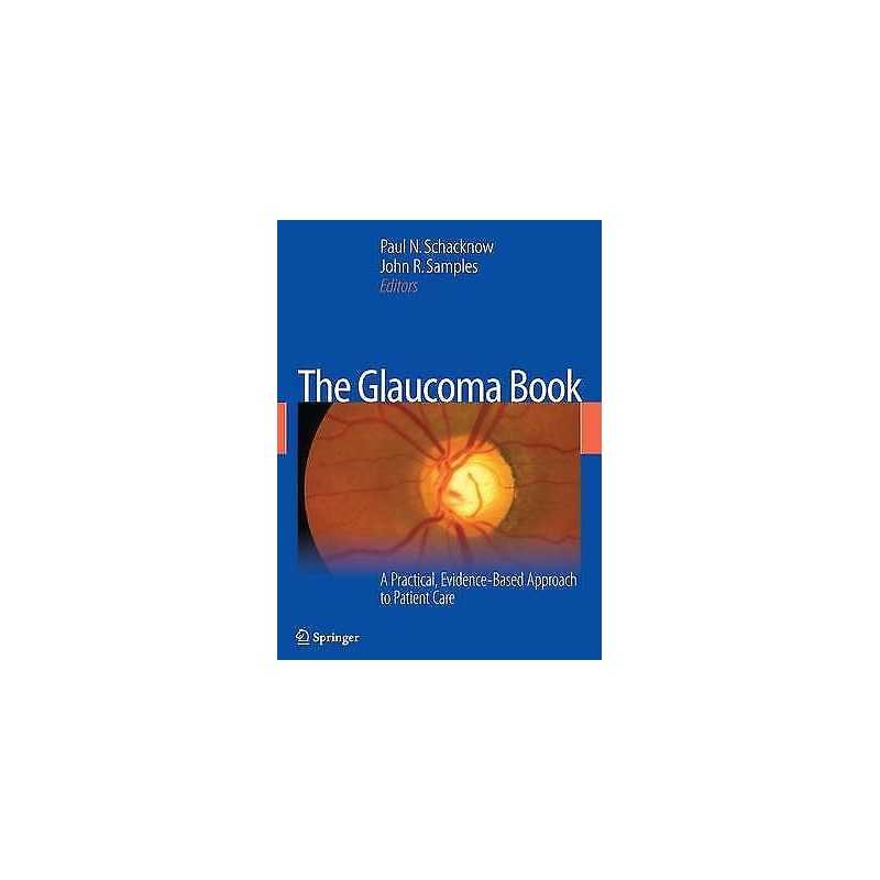The Glaucoma Book - 9780387766997