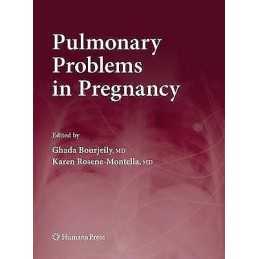 Pulmonary Problems in Pregnancy - 9781627038591