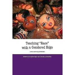 Teaching Race with a Gendered Edge - 9786155225055