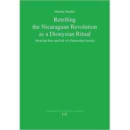 Retelling the Nicaraguan Revolution as a Dionysian Ritual - 9783643500977