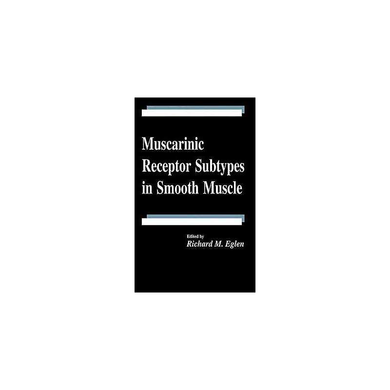 Muscarinic Receptor Subtypes in Smooth Muscle - 9780849385490