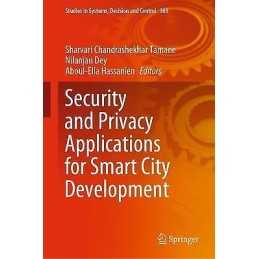 Security and Privacy Applications for Smart City Development - 9783030531485