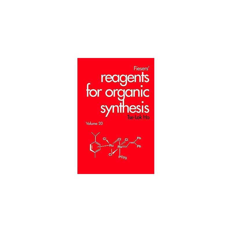 Fiesers Reagents for Organic Synthesis, Volume 20 - 9780471369998