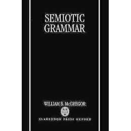 Semiotic Grammar - 9780198236887