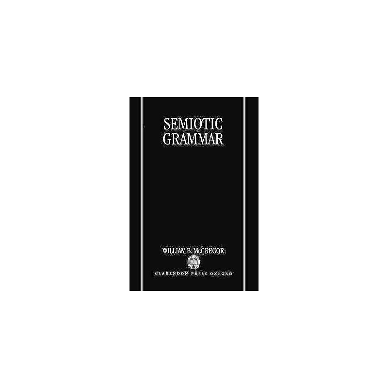 Semiotic Grammar - 9780198236887