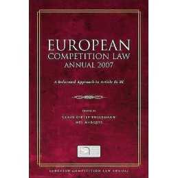 European Competition Law Annual 2007 - 9781841138381
