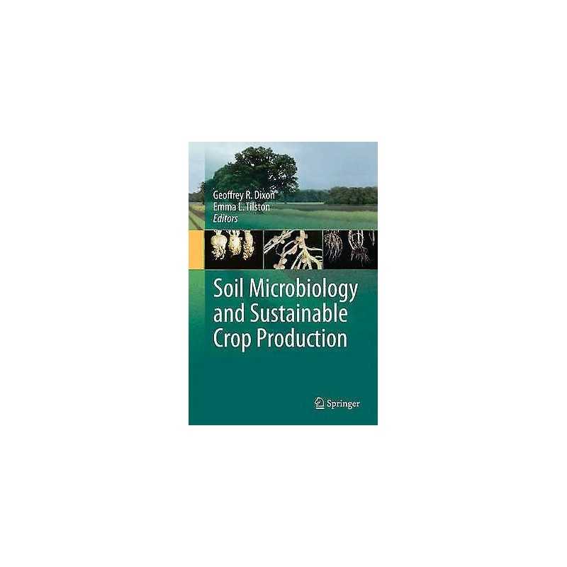 Soil Microbiology and Sustainable Crop Production - 9789400794238