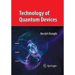 Technology of Quantum Devices - 9781489977892