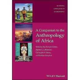 A Companion to the Anthropology of Africa - 9781119251484
