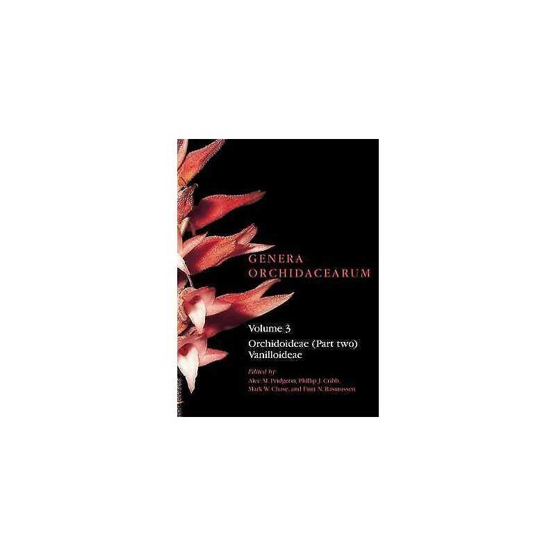 Genera Orchidacearum Volume 3 - 9780198507116