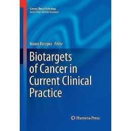Biotargets of Cancer in Current Clinical Practice - 9781493959464