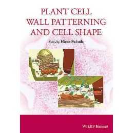 Plant Cell Wall Patterning and Cell Shape - 9781118647370