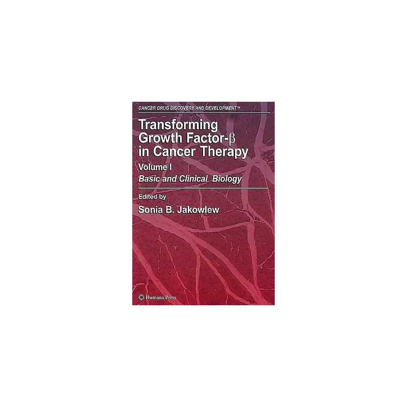 Transforming Growth Factor-Beta in Cancer Therapy, Volume I - 9781617377358