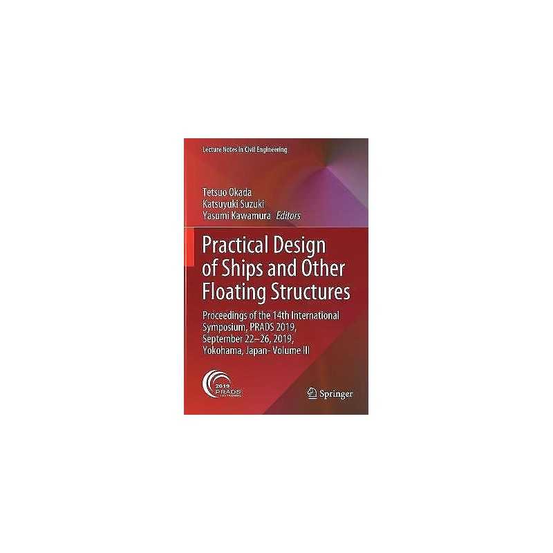 Practical Design of Ships and Other Floating Structures - 9789811546822