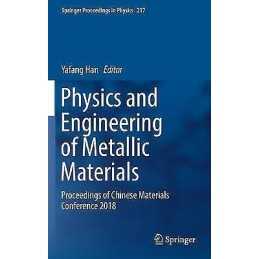 Physics and Engineering of Metallic Materials - 9789811359439