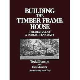 Building the Timber Frame House - 9780684172866