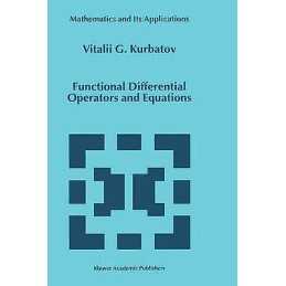 Functional Differential Operators and Equations - 9780792356240
