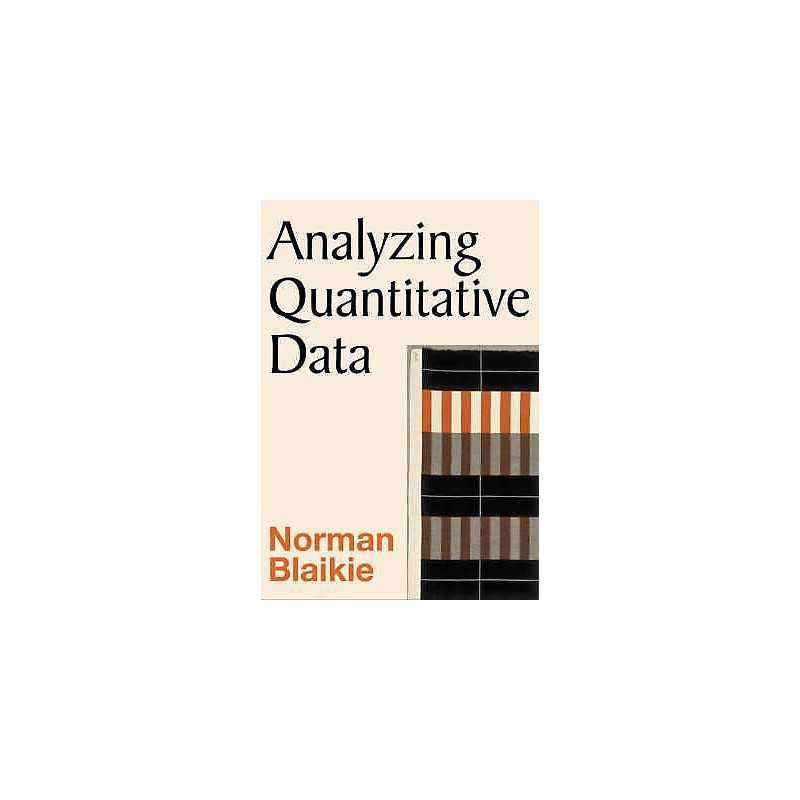 Analyzing Quantitative Data - 9780761967583