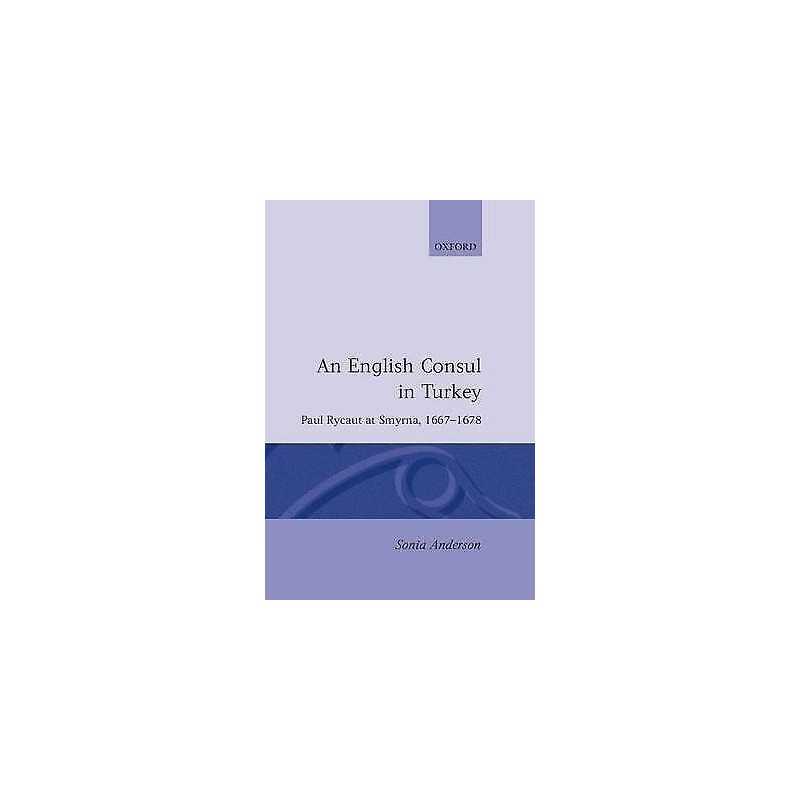 An English Consul in Turkey - 9780198201328