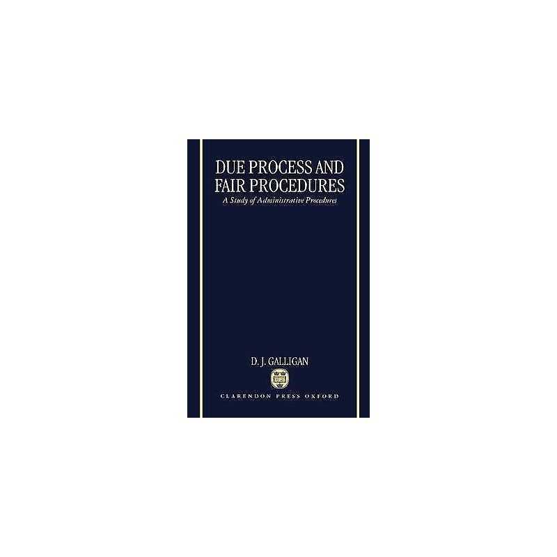 Due Process and Fair Procedures - 9780198256762