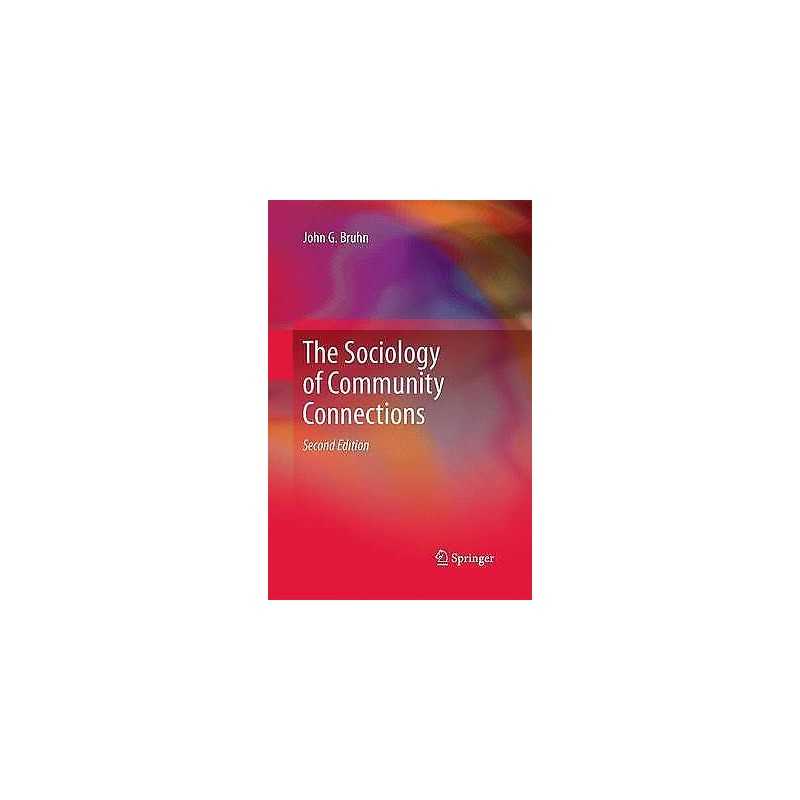 The Sociology of Community Connections - 9789401784306