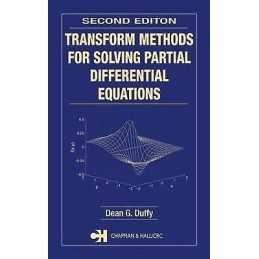 Transform Methods for Solving Partial Differential Equations - 9781584884514