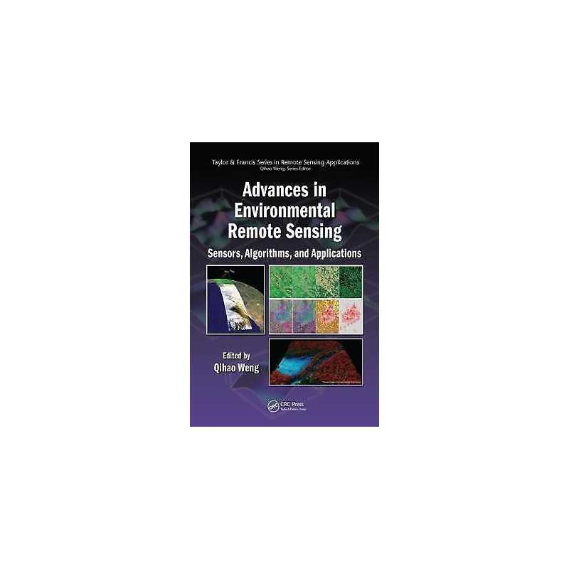 Advances in Environmental Remote Sensing - 9781420091755