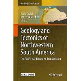 Geology and Tectonics of Northwestern South America - 9783319761312