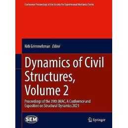 Dynamics of Civil Structures, Volume 2 - 9783030771423