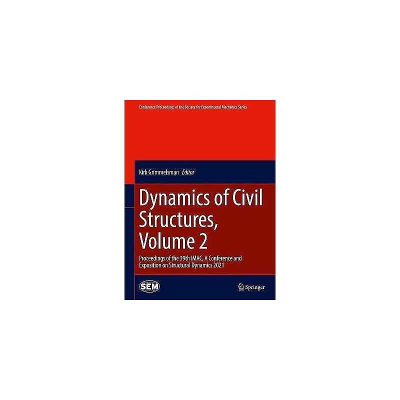 Dynamics of Civil Structures, Volume 2 - 9783030771423