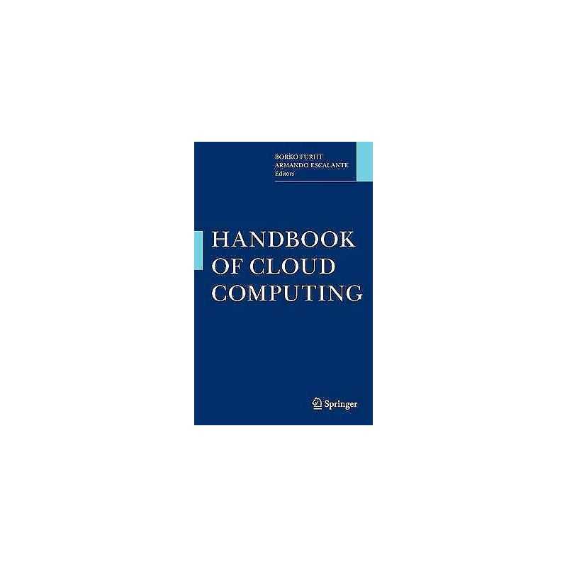 Handbook of Cloud Computing - 9781441965233