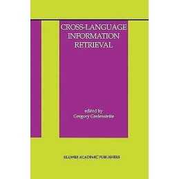 Cross-Language Information Retrieval - 9780792381228