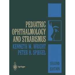 Pediatric Ophthalmology and Strabismus - 9781489905116