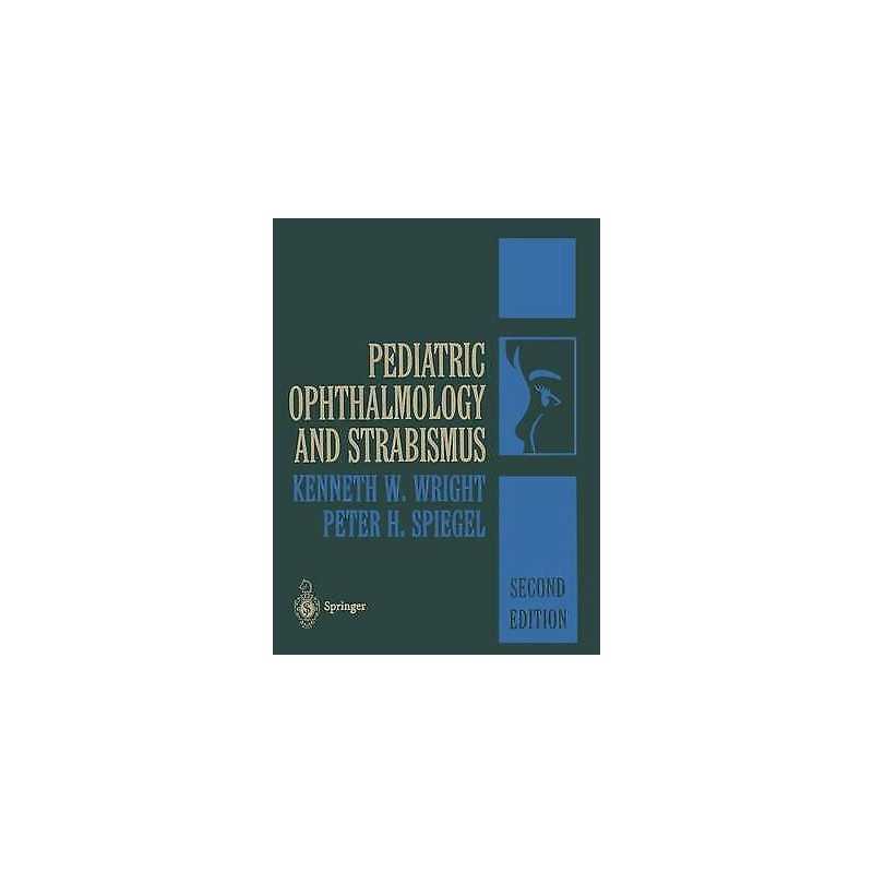 Pediatric Ophthalmology and Strabismus - 9781489905116