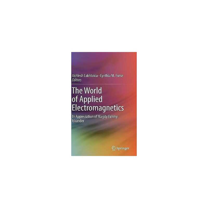 The World of Applied Electromagnetics - 9783319584027