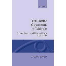 The Patriot Opposition to Walpole - 9780198129820