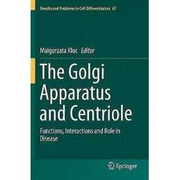 The Golgi Apparatus and Centriole - 9783030231750