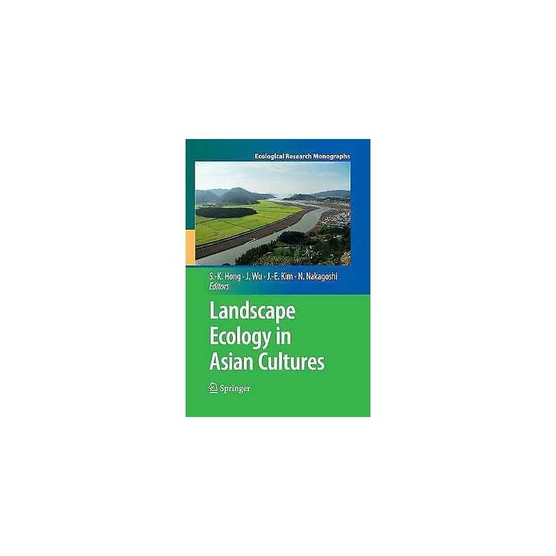 Landscape Ecology in Asian Cultures - 9784431540847
