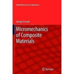 Micromechanics of Composite Materials - 9789400797819