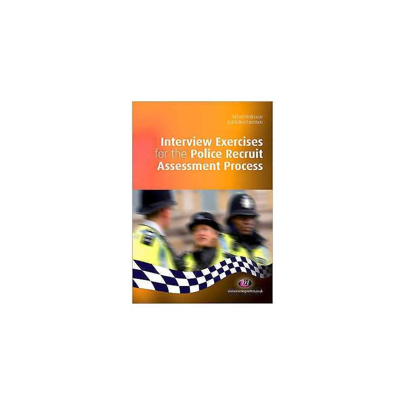Interview Exercises for the Police Recruit Assessment Process - 9781844454617
