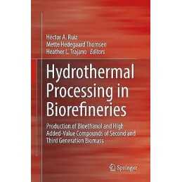 Hydrothermal Processing in Biorefineries - 9783319859163