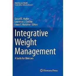 Integrative Weight Management - 9781493905478