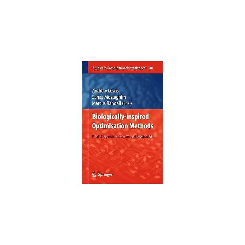 Biologically-Inspired Optimisation Methods - 9783642101779