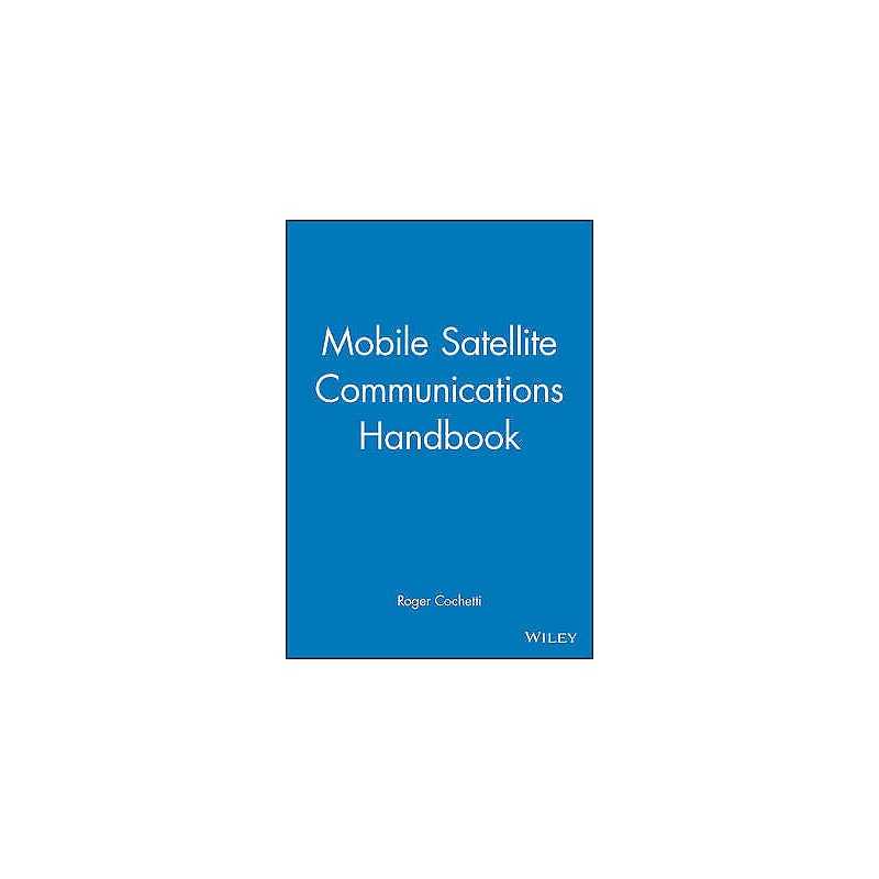 Mobile Satellite Communications Handbook - 9780471297789