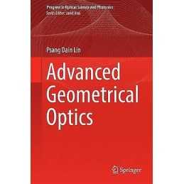 Advanced Geometrical Optics - 9789811022982