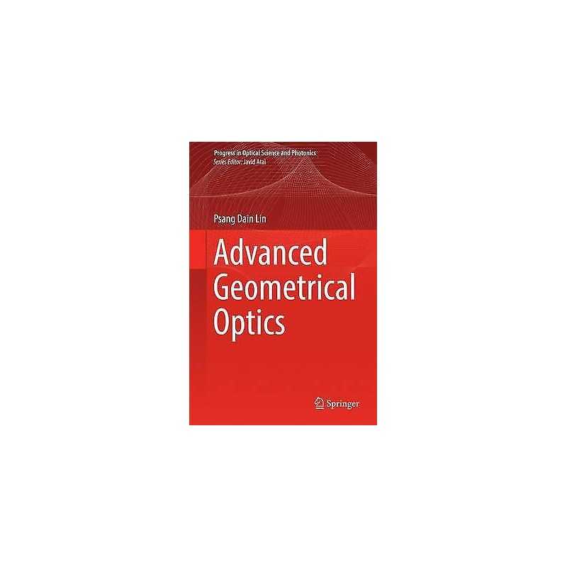 Advanced Geometrical Optics - 9789811022982