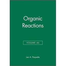 Organic Reactions, Volume 46 - 9780471086192